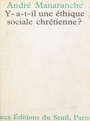 cover image of Y a-t-il une éthique sociale chrétienne ?
